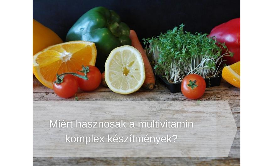 Miért hasznosak a multivitamin komplex készítmények?